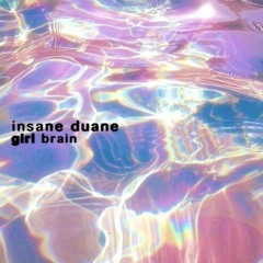 Free Download: Insane Duane - Girl Brain