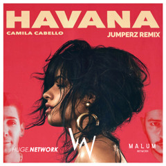 Camilla Cabello - Havana (Jumperz Remix) [WABE X HUGE X MALUM]