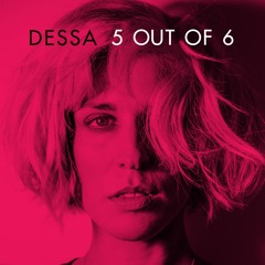 Dessa "5 out of 6"