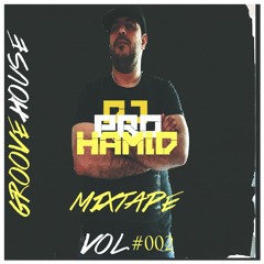 Groove House Mixed By DJ PRO HAMID Vol. #002