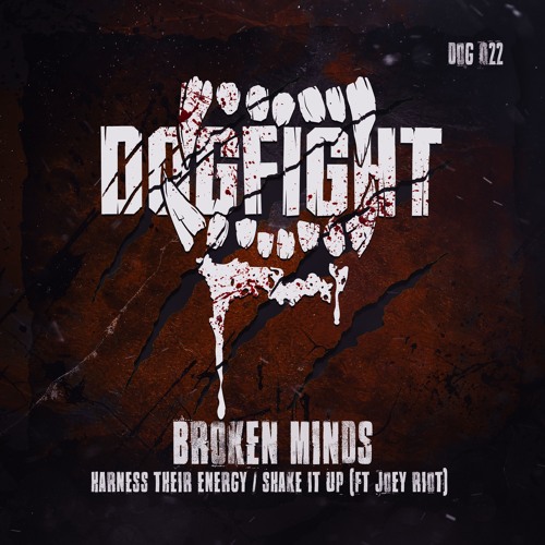 [DOG022] Broken Minds feat. Joey Riot - Shake It Up