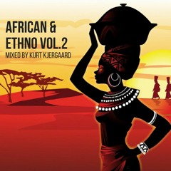 African & Ethno Vol.2 Mixed by Kurt Kjergaard