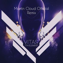 VITAS - 7th Element (Martin Cloud Official Remix) [Basstakil Extended]
