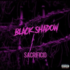 Black Shadow -Sacrificio (Preview)