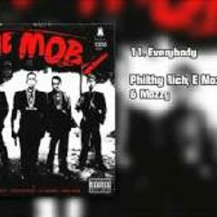 Everybody one mob ft. Philthy Rich, E Mozzy, Celly Ru & Mozzy