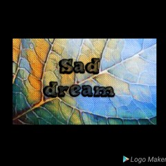 Sad dream