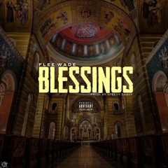 Flee Wade - Blessings
