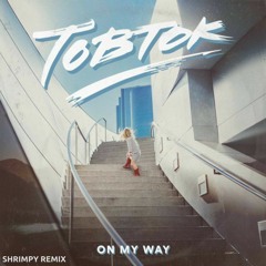 Tobtok - On My Way (Velleity Remix)
