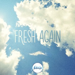 06 Fresh Again(Breathe Happy Febreze)