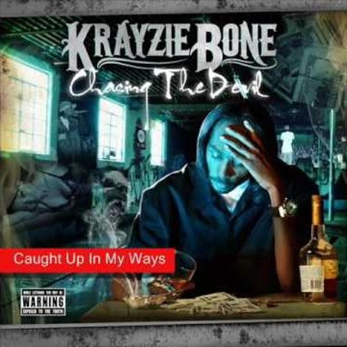 Krayzie Bone - Caught Up In My Ways