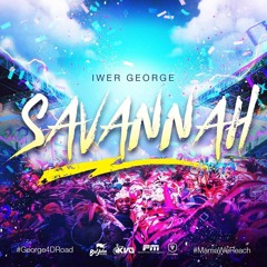 Iwer George - Savannah (DJ RELOAD REFIX)