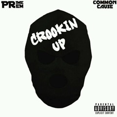 CROOKIN UP
