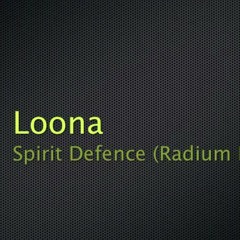 Loona - Spirit Defence (Radium aka Manu Kenton Remix)&rlm;