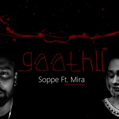 Gaathil - Soppe Feat. Mira