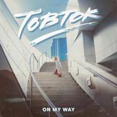 Tobtok - On My Way (Mark Woods Remix) [FREE DOWNLOAD]