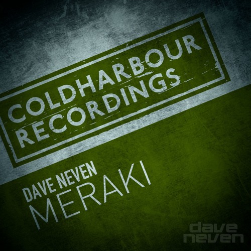 Dave Neven - Meraki [OUT NOW!]
