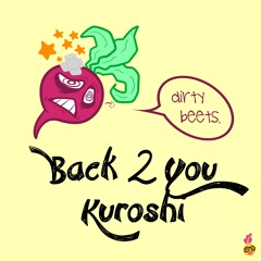 Kuroshi - Back 2 You