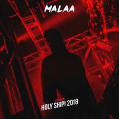 Malaa Live @Holy Ship 2018