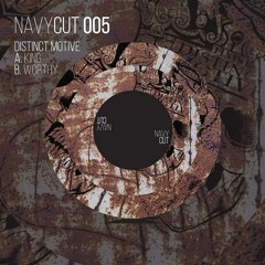 Distinct Motive - King / Worthy - Navy Cut 005