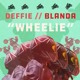 on DEFFIE &amp; BLANDA - Wheelie