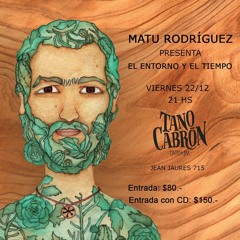MATU RODRIGUEZ- PRESENTACION EN VIVO DE "EL  ENTORNO Y EL TIEMPO"
