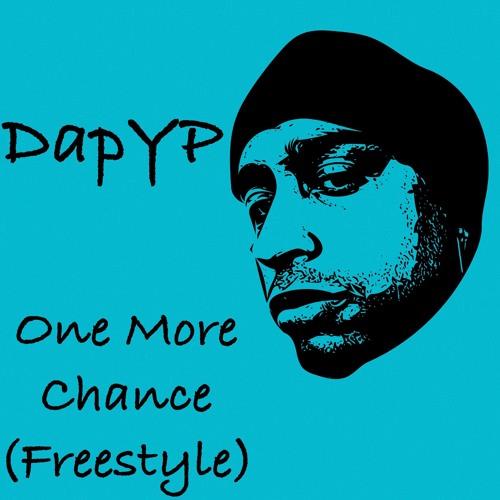 DapYP (One More Chance Freestyle)