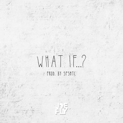 What If (prod. by SPSMTC)