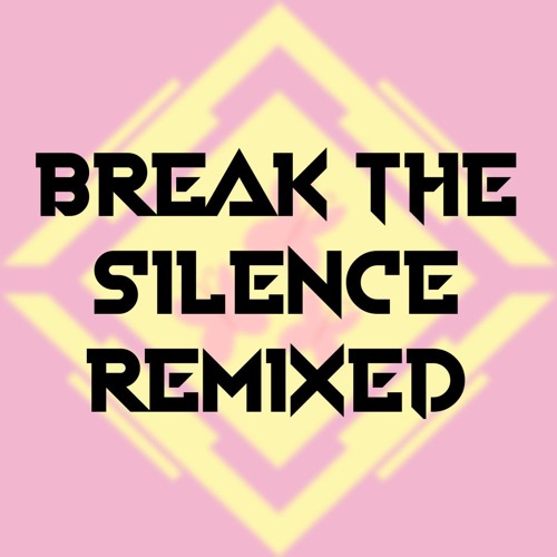R3CTIFIER - Break The Silence (GeekBrony Remix)