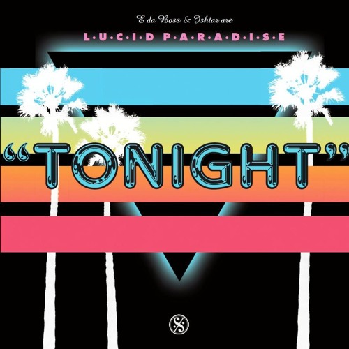 Lucid Paradise - Tonight