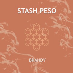 Stash Peso - Brandy (Ft. AB Noirè)