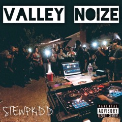 Valley Noize (Prod. Tone Jonez)