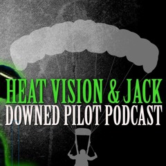 Downed Pilot Podcast - 2 - Heat Vision & Jack - The Sheriff With No Name