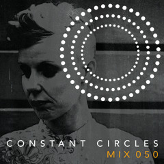 C O N S T A N T C I R C L E S 0 5 0