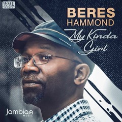 Beres Hammond "My Kinda Girl" [Jambian Music]