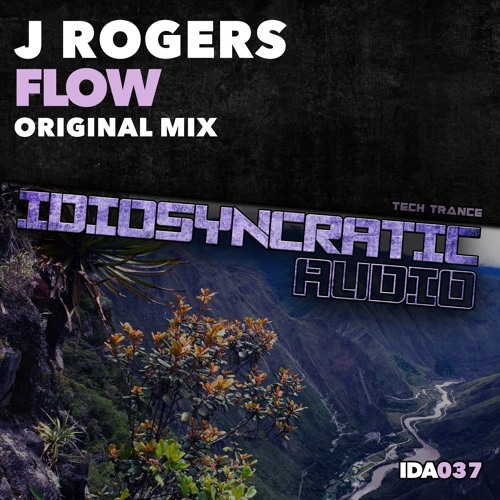 J Rogers - Flow ( Original Mix )IDA037