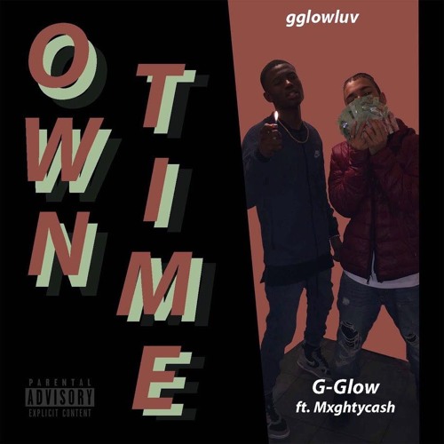 Own Time Ft. MxghtyCa$h (Prod By. WillyJ)