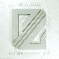 DIRTY//CLEAN MIX SERIES - 01//2018 - D//C 5 YEAR MIX