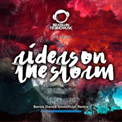 BTMFD088 - Riders On The Storm (Baron Dance Unnoficial Remix)