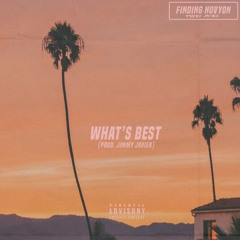 WHAT'S BEST (Prod. Jimmy Javier)