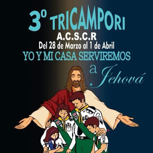 Stream Tricampori YO Y MI CASA SERVIREMOS A JEHOV A C S C R By 