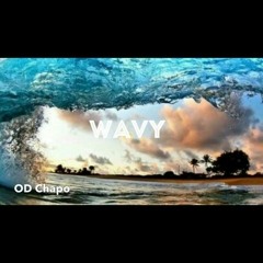 OD Chapo - Wavy