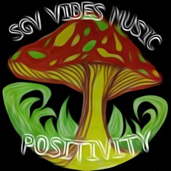 Sgv vibes -Positivity