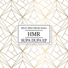 Hmr : : Supa Dupa