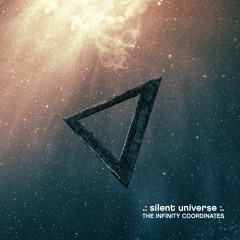 Silent Universe - Fractal Essence of the Universe