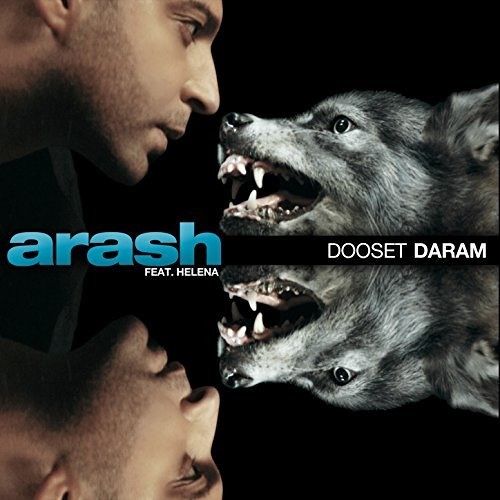 Stream Arash (feat. Helena)- Dooset Daram by Ahmed Eleraqi | Listen online  for free on SoundCloud