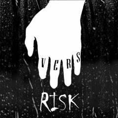 Vers ~ Risk