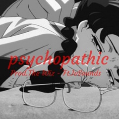 psychopathic - Ft.Ivri | Prod.THE WIZ