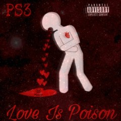 PS3 - Love Is Poison (NBA YoungBoy Remix)