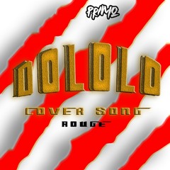 Dololo (Cover Song) - Rouge