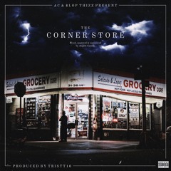 The Corner Store (feat. $lop Thizz)
